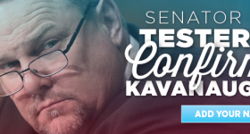 If Tester won't vote for Kavanaugh, I won't vote for Tester!