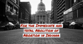 Abolish Abortion in Indiana 